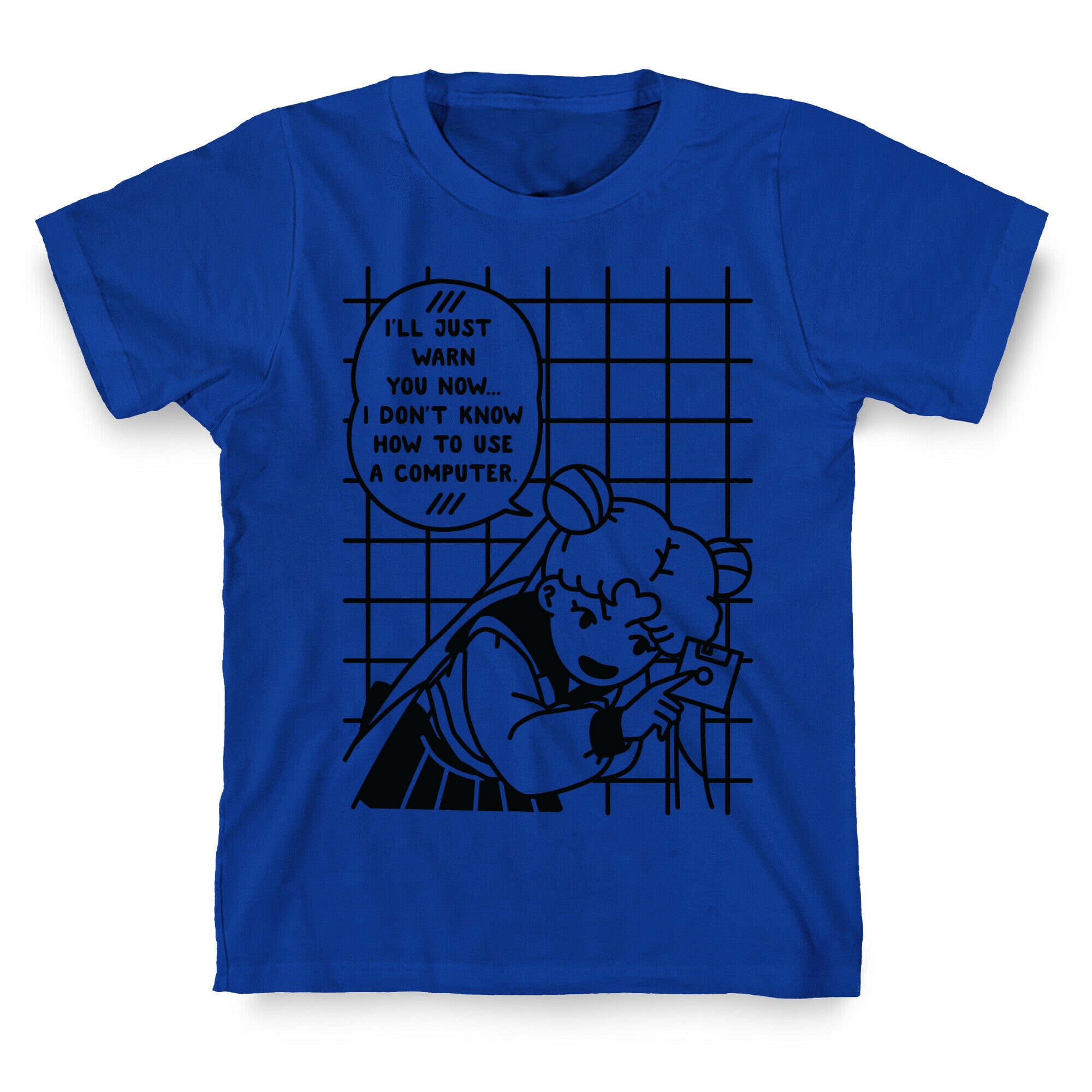 I Don't Know How To Use A Computer T-Shirt